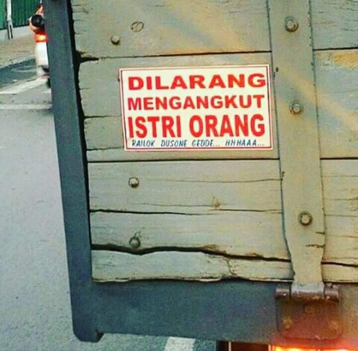 kumpulan tulisan lucu di pantat truk Pantura dan Indonesia tahun 2016~07