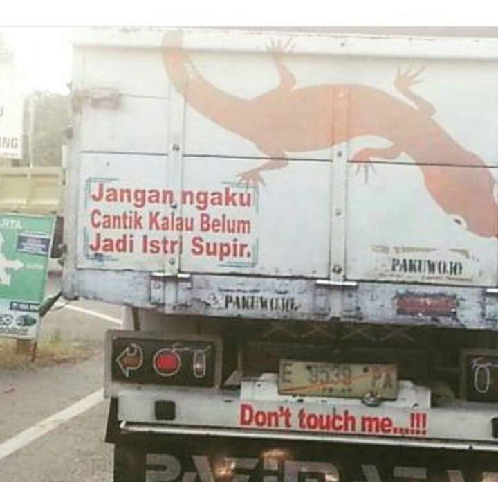 kumpulan tulisan lucu di pantat truk Pantura dan Indonesia 