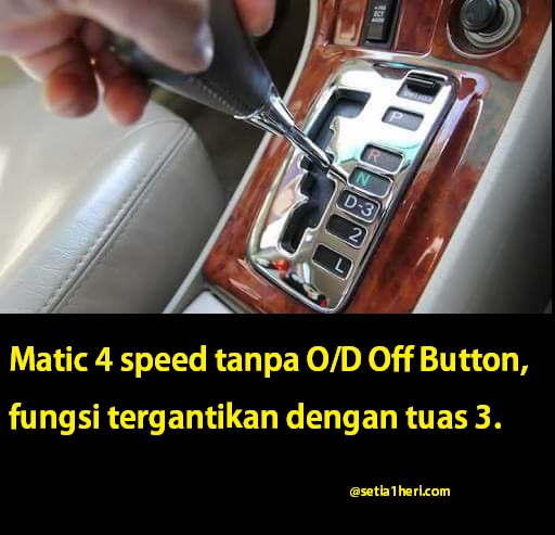 Matic 4 speed dengan OD off Button
